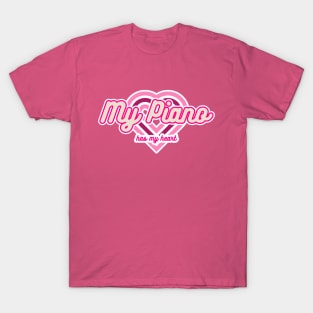 My Piano Has My Heart T-Shirt